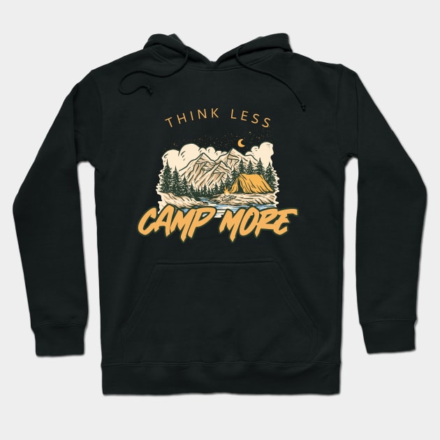 Think less camp more Hoodie by Fitnessfreak